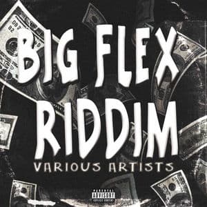 Big Flex Riddim