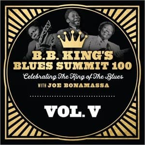 B.B. Kings Blues Summit 100, Vol. V