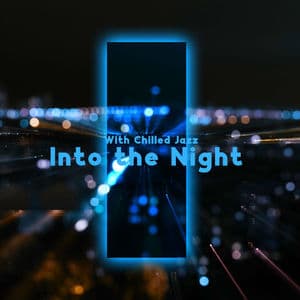 Chilled Jazz in the Night