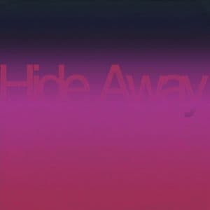 Hide Away