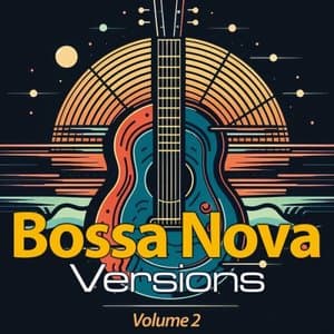 Modern Hits In Bossa Nova, Vol. 2