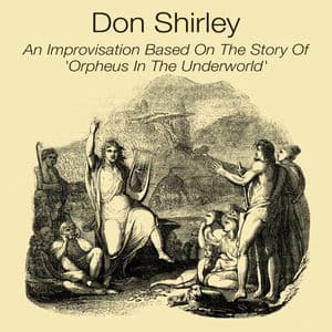 An Improvisation Based On The Story Of 'Orpheus In The Underworld'
