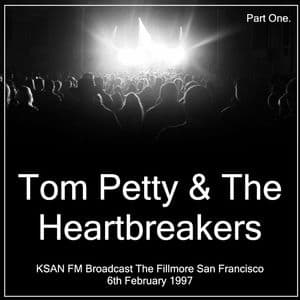 Tom Petty & The Heartbreakers - KSAN FM Broadcast The Fillmore San Francisco 6th February 1997 Part One.