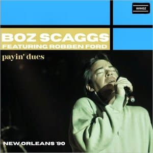 - Payin Dues (Live New Orleans 90) (Feat. Robben Ford)