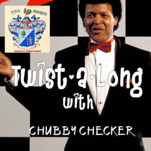 Twist-a-Long with Chubby Checker
