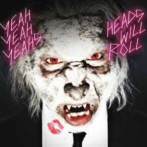 Heads Will Roll (International e-single)