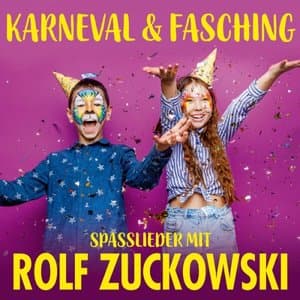 Karneval & Fasching - Spasslieder mit Rolf Zuckowski