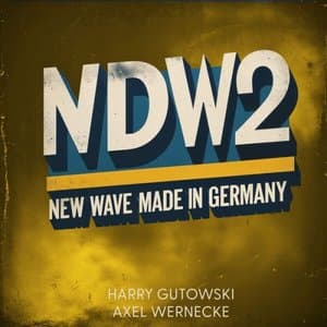 NDW 2 - New Wave Made In Germany