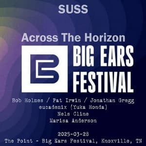 2025-03-28, The Point - Big Ears Festival, Knoxville, TN
