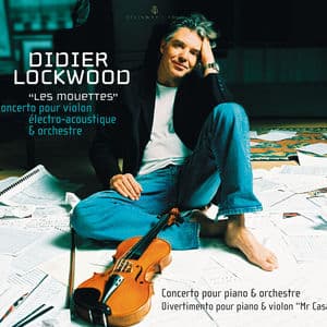 Lockwood: Les mouettes, Concerto pour piano et orchestre, Divertimento pour piano et violon "Mr. Casa"