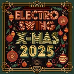Electro Swing X-Mas 2025