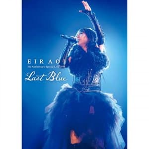 5th Anniversary Special Live 2016 - Last Blue At Nihonbudokan