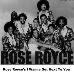Rose Royce's I Wanna Get Next To You