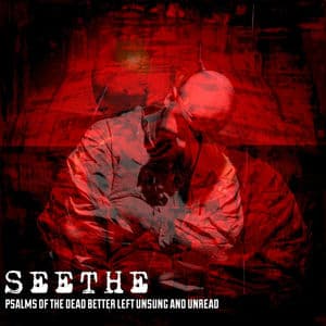 Psalms of the Dead Better Left Unsung and Unread