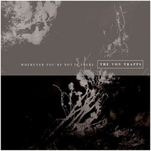 Wherever Youre Not Is Here