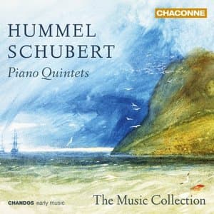 Hummel: Piano Quintet - Schubert: Piano Quintet Die Forelle