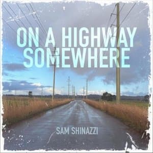 On a Highway Somewhere