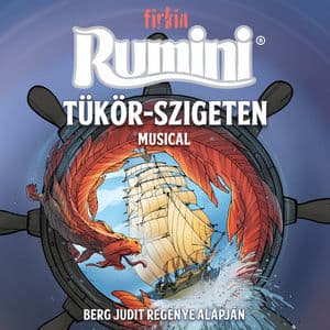 Rumini Tükör-szigeten (Musical, Berg Judit Regenye Alapjan)
