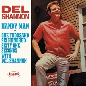 Handy Man & One Thousand Six Hundred Sixty One Seconds With Del Shannon