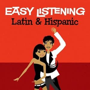 Easy Listening: Latin & Hispanic