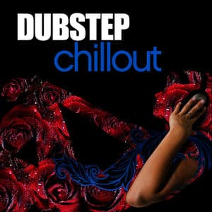 Dubstep - Chillout