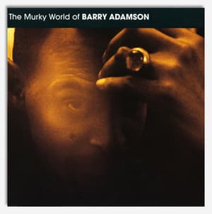The Murky World Of Barry Adamson