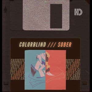 Colorblind /// Sober