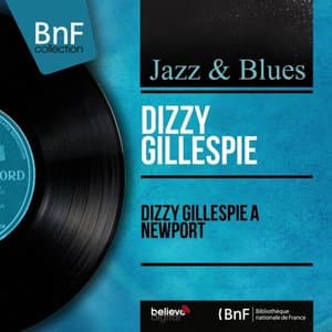 Dizzy Gillespie a Newport