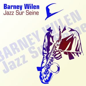 Barney Wilen: Jazz sur Seine