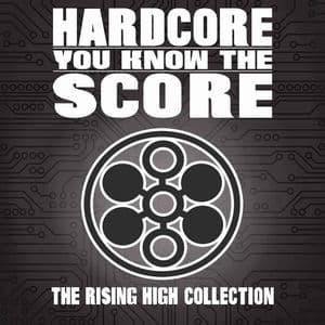 Hardcore You Know the Score: The Rising High Collection 1991 - 1992