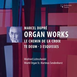 Dupre: Organ Works
