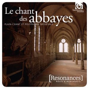 Voices from Ancient Abbeys: Plainchant & Polyphony