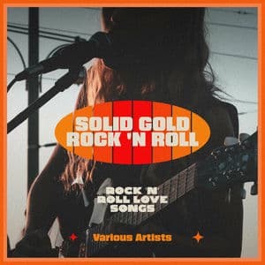 Solid Gold Rock 'n Roll - Rock 'N' Roll Love Songs
