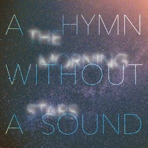 A Hymn Without A Sound