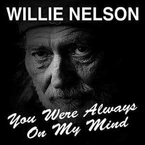 You Were Always On My Mind