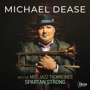 MSU Jazz Trombones: Spartan Strong