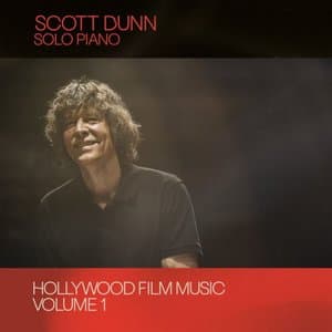 Scott Dunn: Hollywood Film Music, Vol. 1 (Versions for Piano)