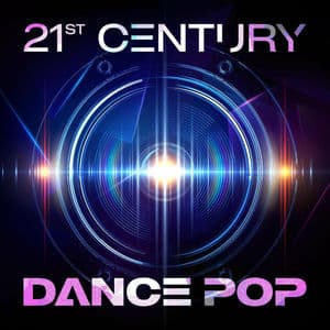 21st Century Dance Pop