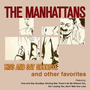 Kiss And Say Goodbye & Other Favorites