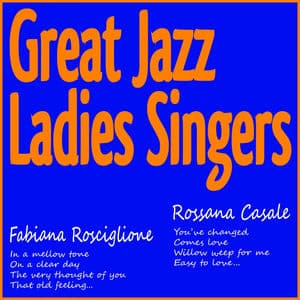 Great Jazz Ladies Singers (In a Mellow Tone, On a Clear Day, the Very Thought of You, That Old Feeling, You've Changed, Comes 
