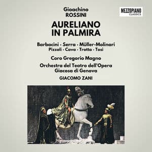 Rossini: Aureliano in Palmira