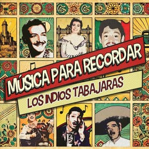 Música Para Recordar: Los Indios Tabajaras