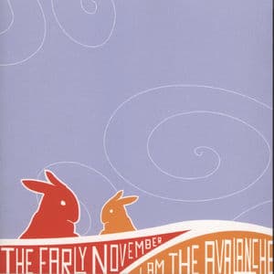 Early November / I Am The Avalanche