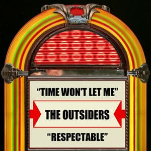Time Won't Let Me / Respectable (Rerecorded Version)