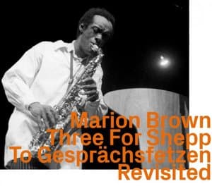 Three for Shepp to Gesprachsfetzen Revisited