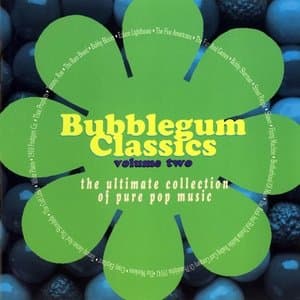 Bubblegum Classics Volume Two