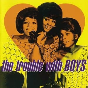 Here Come The Girls Volume 7 - The Trouble With Boys