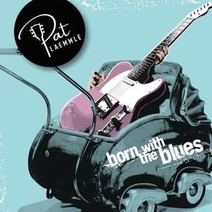 Born with the Blues