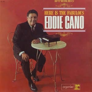Here Is The Fabulous Eddie Cano