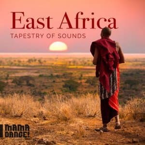 East Africa - Tapestry of Sounds